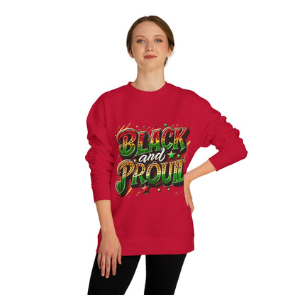 Black and Proud Crewneck Sweatshirt — Afrocentric Pride Graphic