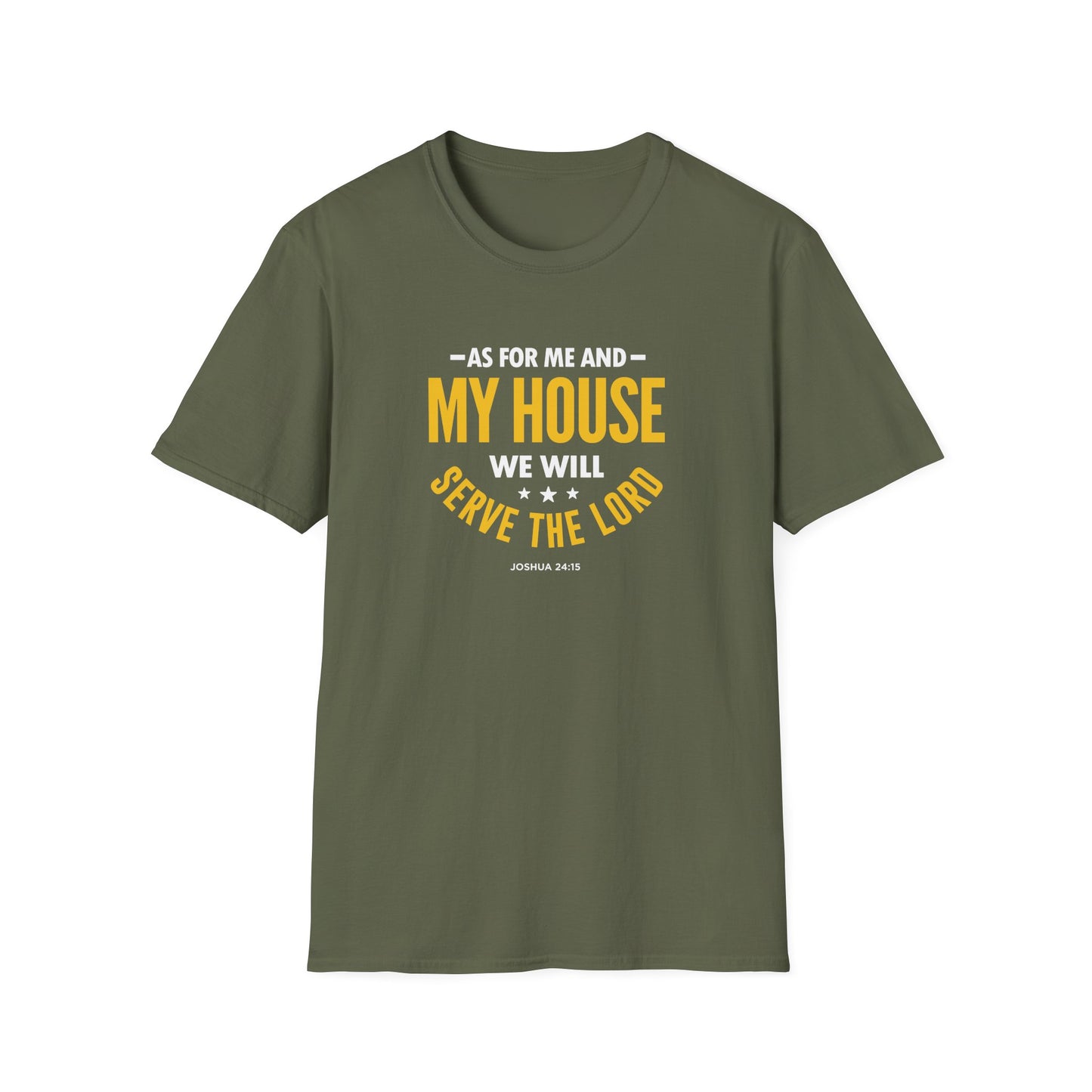 My House We Will Serve the Lord  — Joshua 24:15 T-Shirt