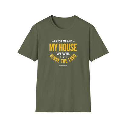 My House We Will Serve the Lord  — Joshua 24:15 T-Shirt