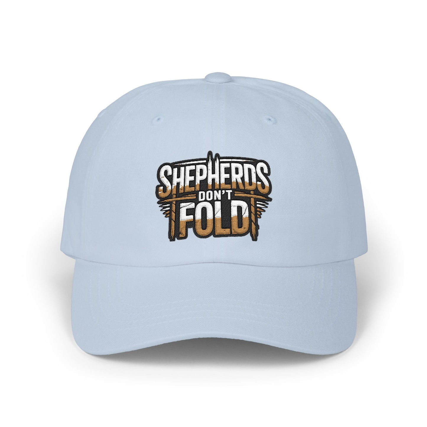Dad Cap — "Shepherds Don't Fold" Embroidered Baseball Hat