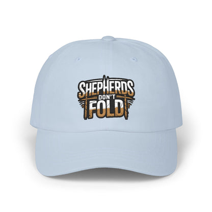 Dad Cap — "Shepherds Don't Fold" Embroidered Baseball Hat