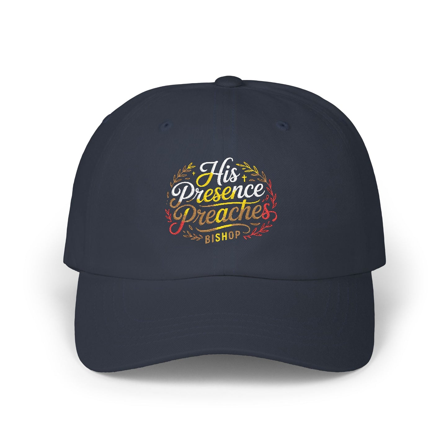 Dad Cap — “His Presence Creates” Floral Script Embroidered Hat