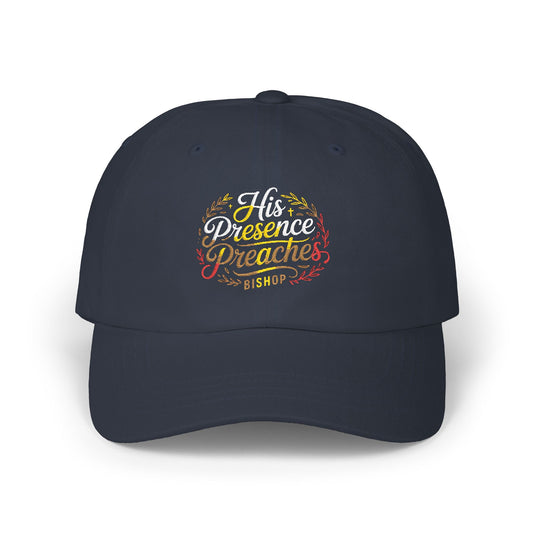 Dad Cap — “His Presence Creates” Floral Script Embroidered Hat