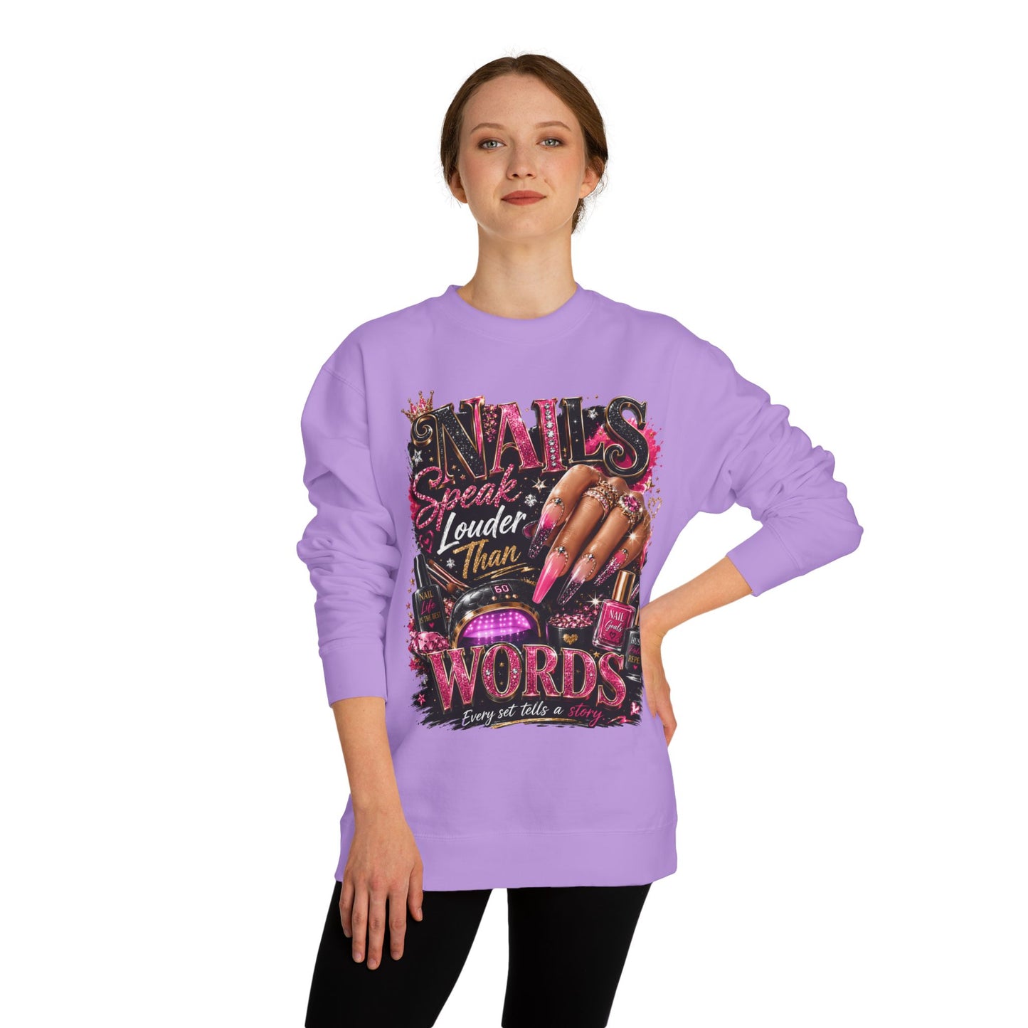 Sweatshirt - "Nails Speak Louder Than Words" Graphic Crewneck for Nail Techs & Beauty Lovers