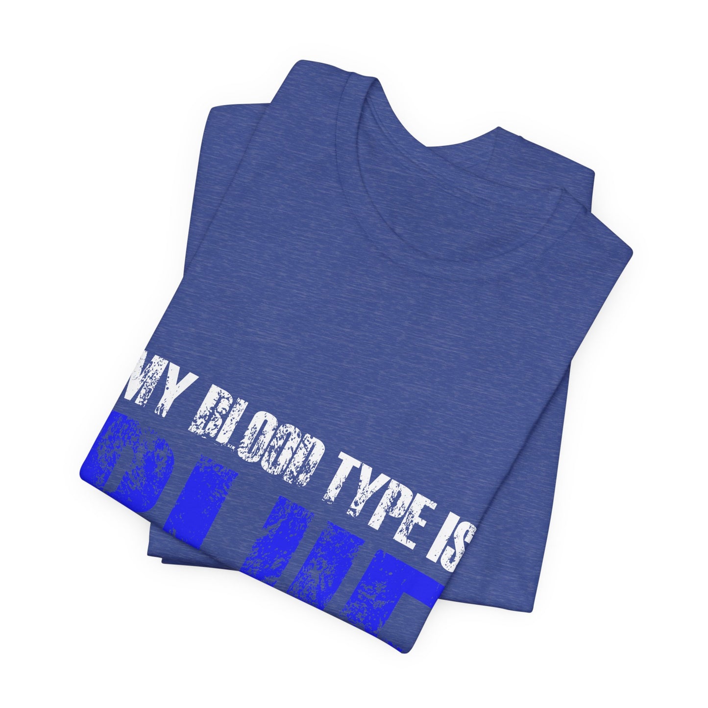My Blood Type Is Blue T-Shirt — Funny Political / Team Blue Pride Tee