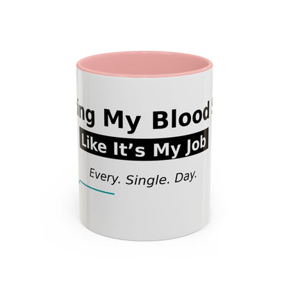 Accent Coffee Mug – 'Checking My Blood Sugar Like It's My Job' Diabetes Awareness Mug