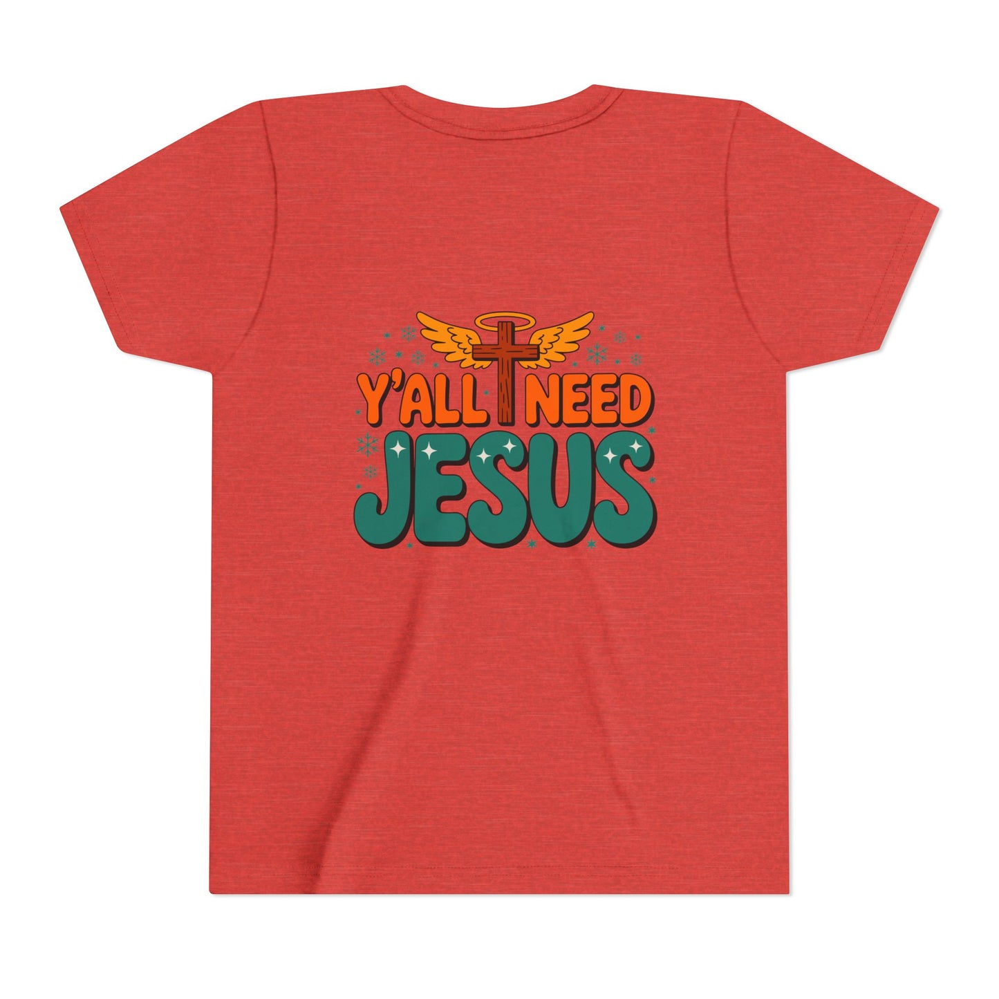 Youth Tee - "Y'all Need Jesus" Gospel Christian Kids Shirt
