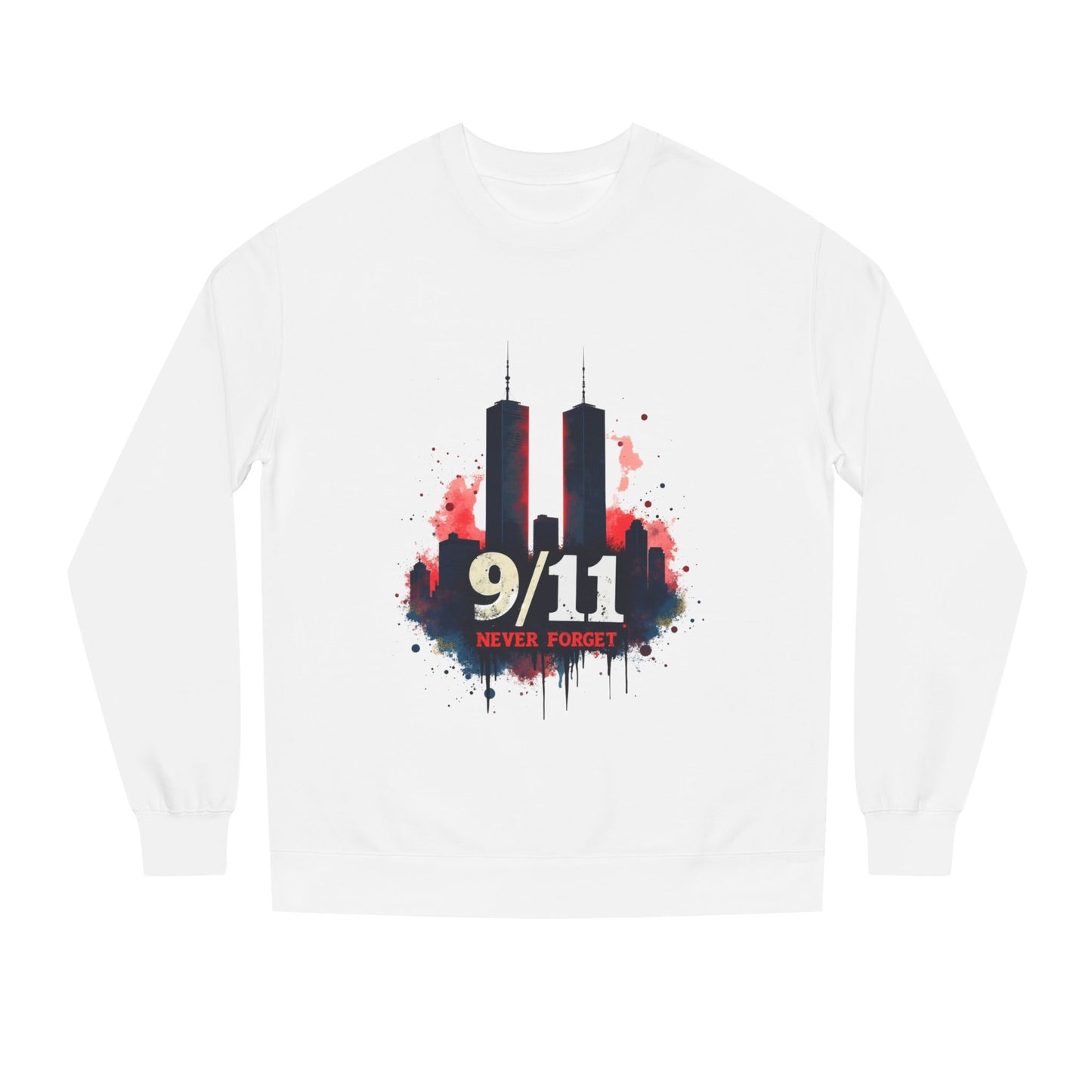 9/11 Never Forget Sweatshirt