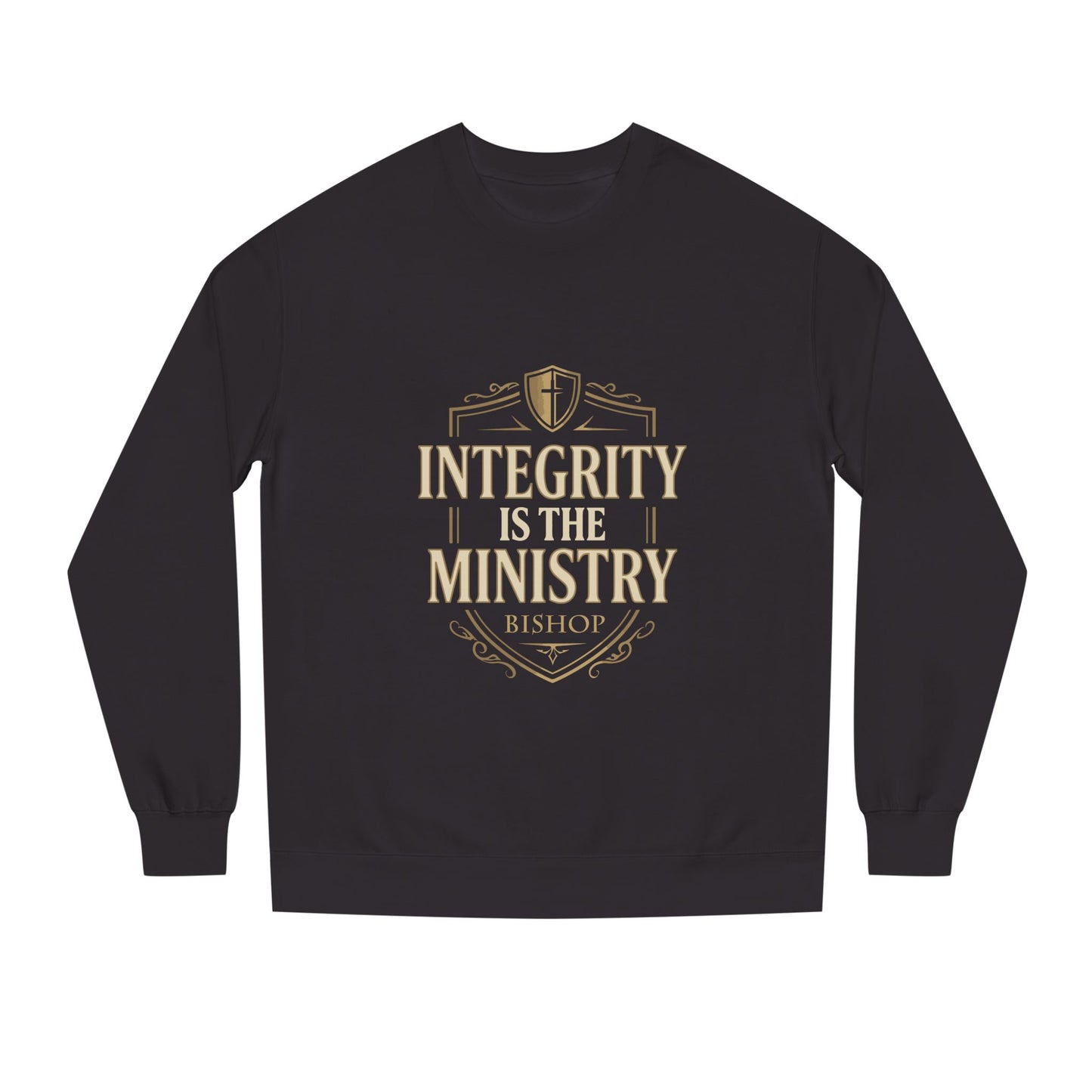 Integrity Is The Ministry Sweatshirt — Inspirational Faith Crewneck