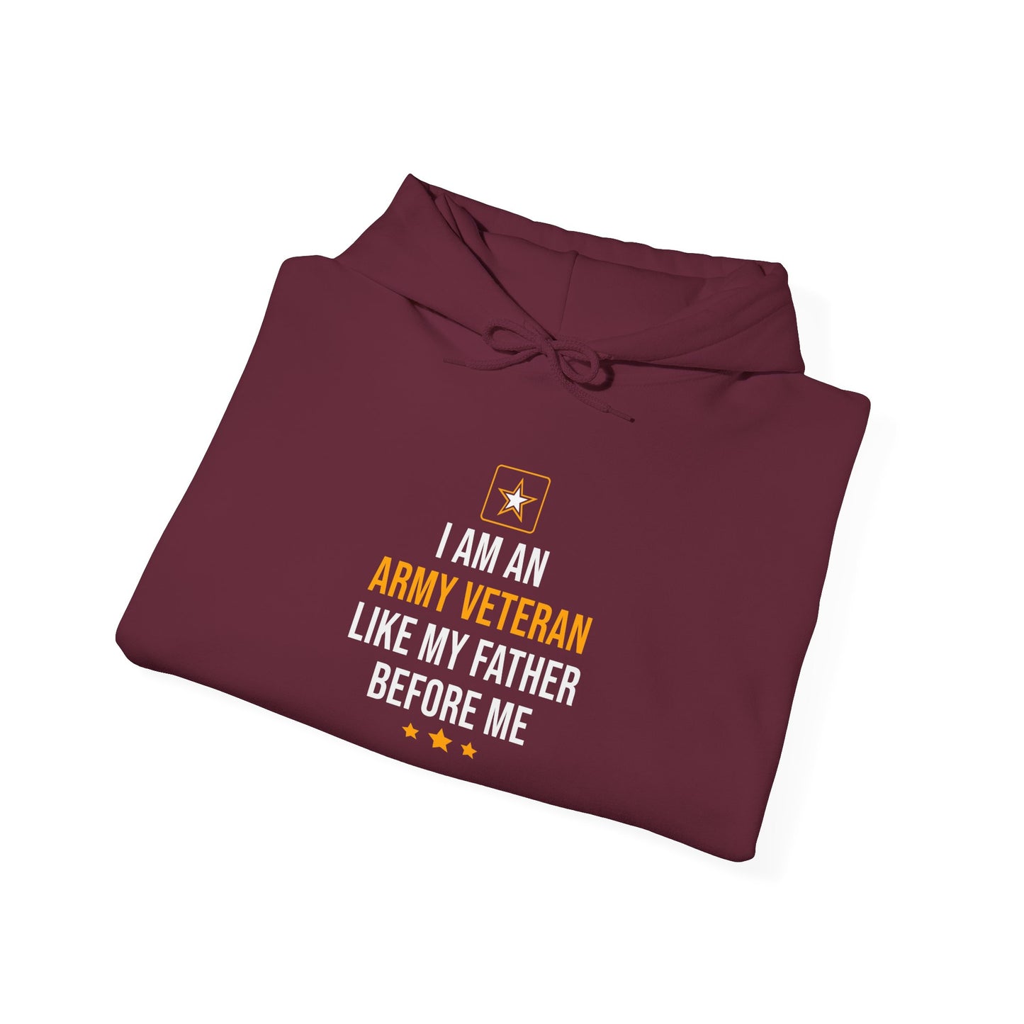 I Am An Army Veteran Like My Father Before Me Hoodie