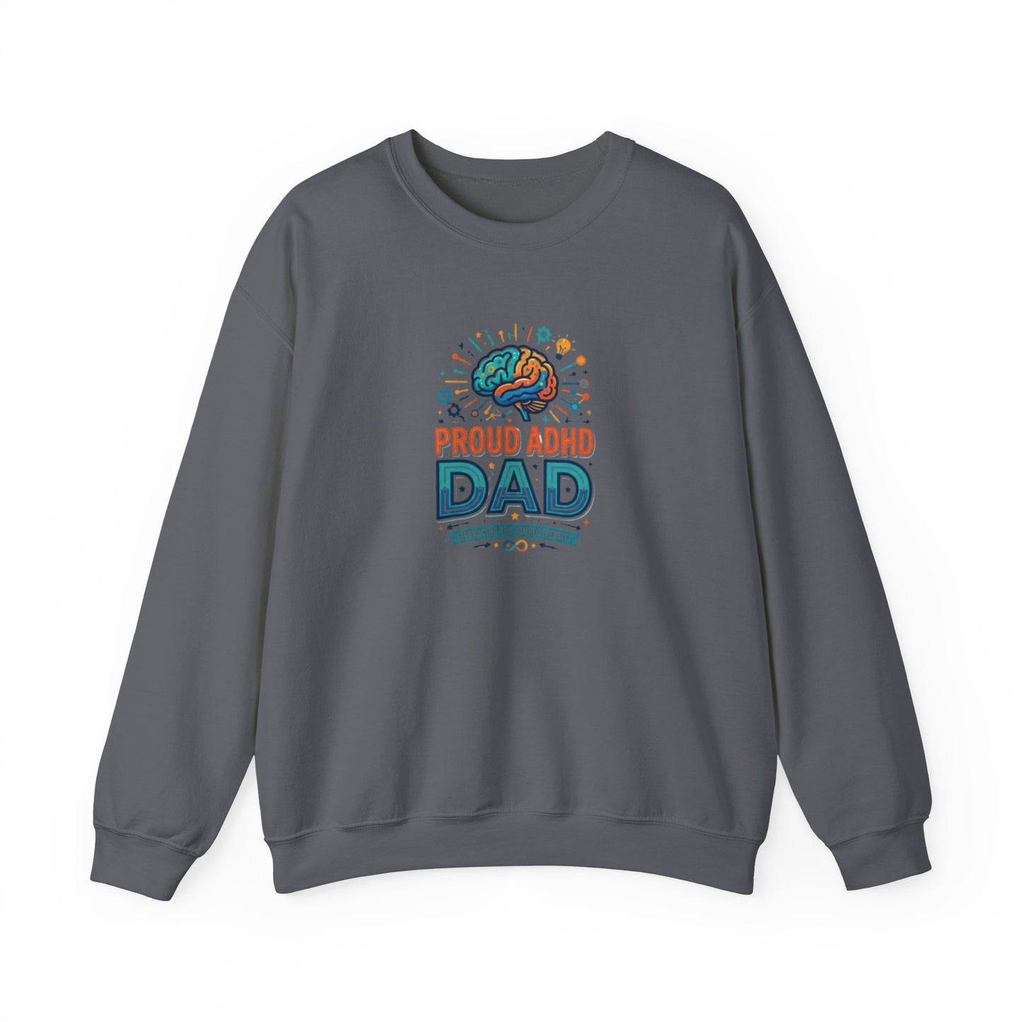 Proud ADHD Dad  Crewneck Sweatshirt