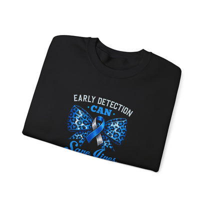 "Early Detection Can Save Lives"  Sweatshirt
