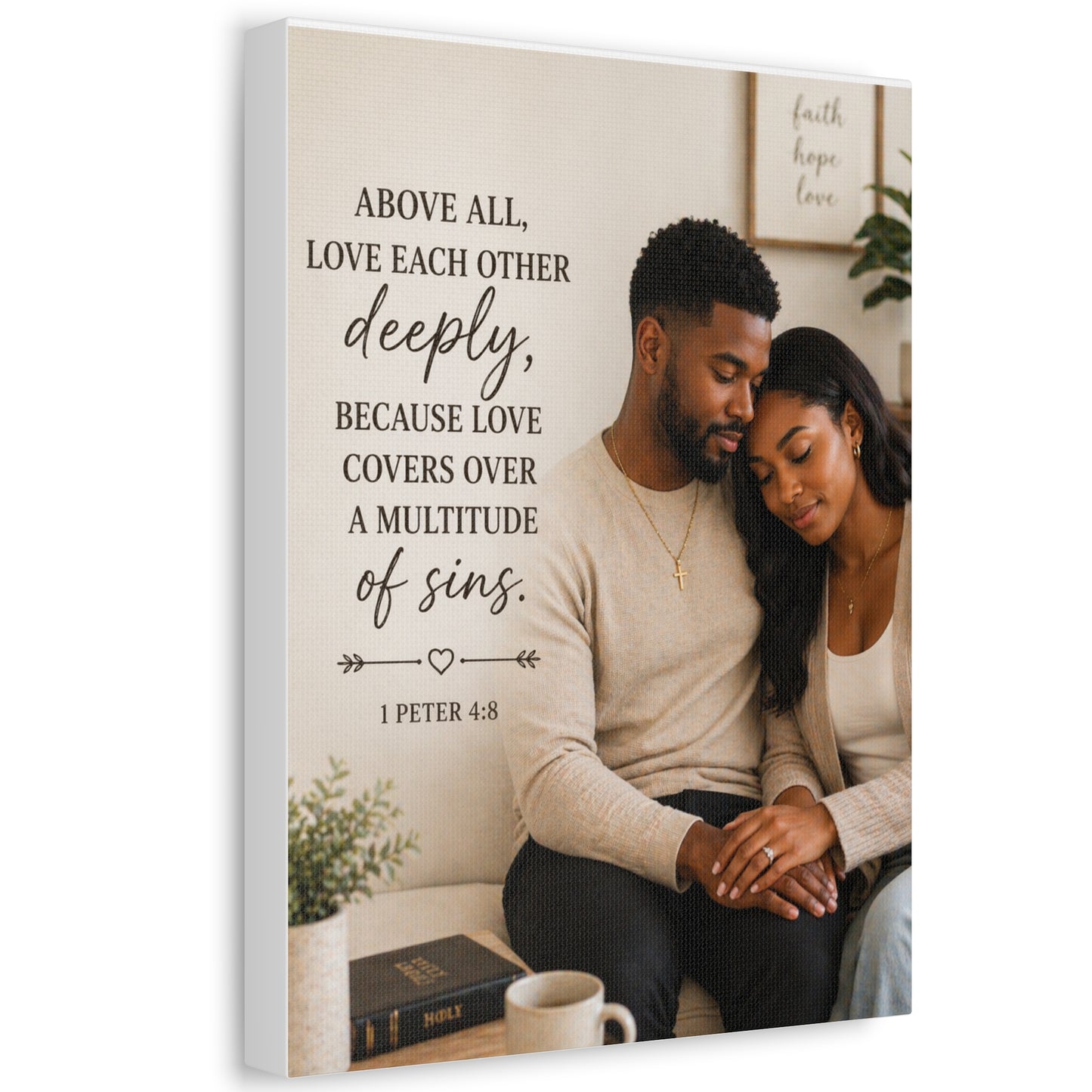Stretched Canvas — "Above All, Love Each Other Deeply" Christian Wall Art