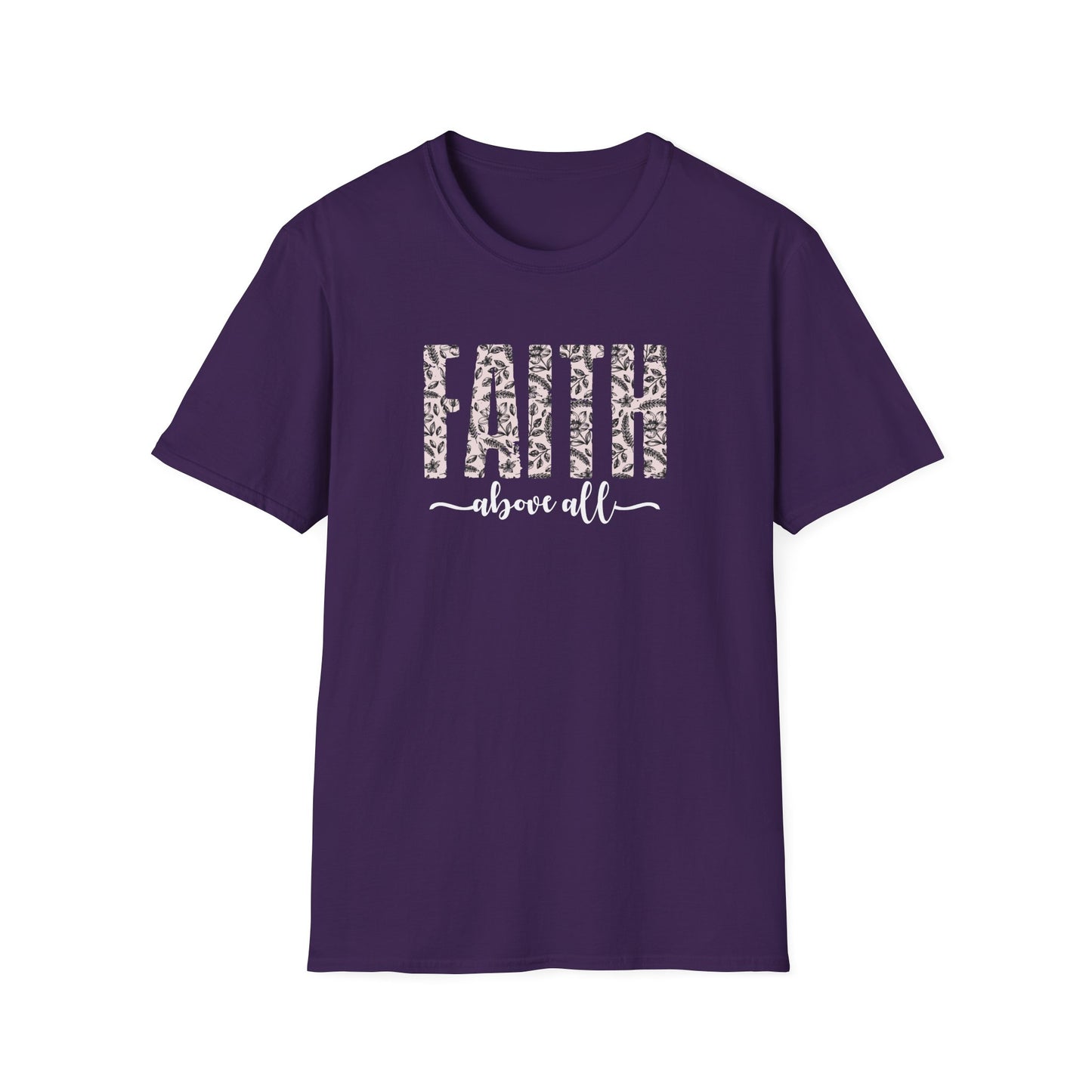 Faith Above All T-Shirt