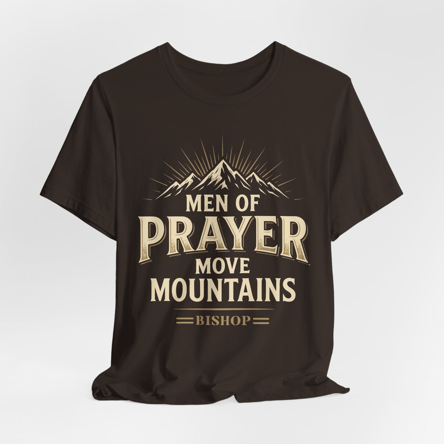 Men of Prayer Move Mountains T‑Shirt