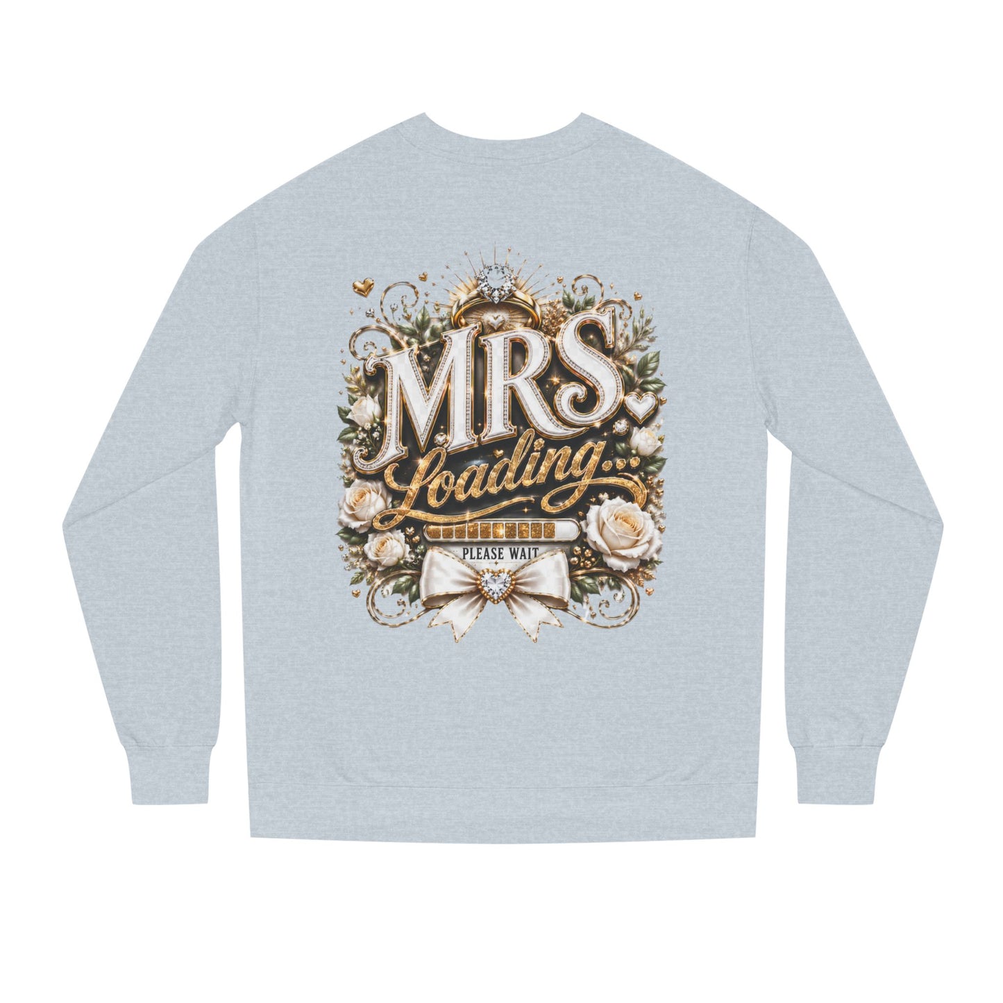 Mrs. Loading Crewneck Sweatshirt – Bridal Bachelorette 'Mrs. Loading' Sweater