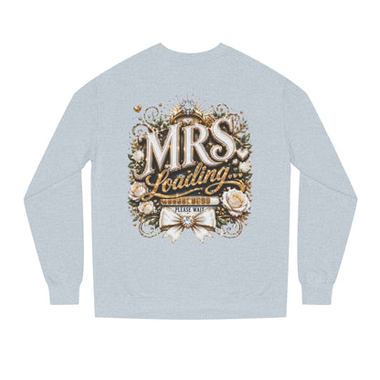 Mrs. Loading Crewneck Sweatshirt – Bridal Bachelorette 'Mrs. Loading' Sweater