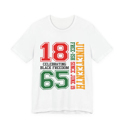 Juneteenth 1865 Celebrating Black Freedom T-Shirt