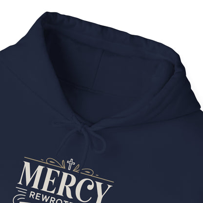 Mercy Rewrote My Story  Hoodie