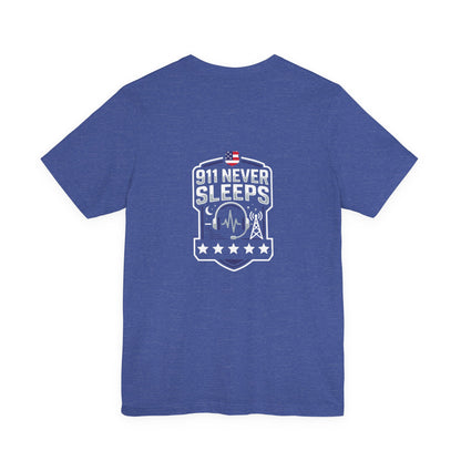 911 Never Sleeps T‑Shirt — Emergency Responder Tribute Tee
