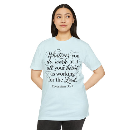 Colossians 3:23 Faith T-Shirt — "Whatever You Do, Work at It with All Your Heart" Christian Tee