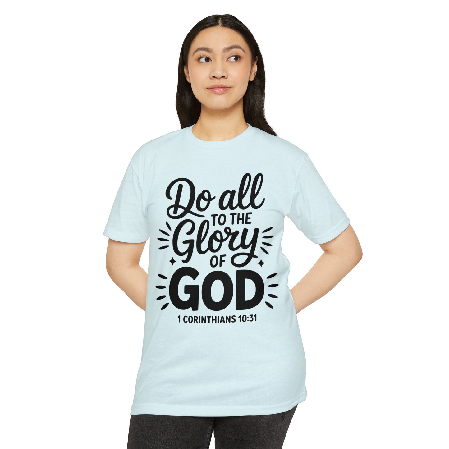 Do All to the Glory of God T-Shirt — 1 Corinthians 10:31 Christian Tee