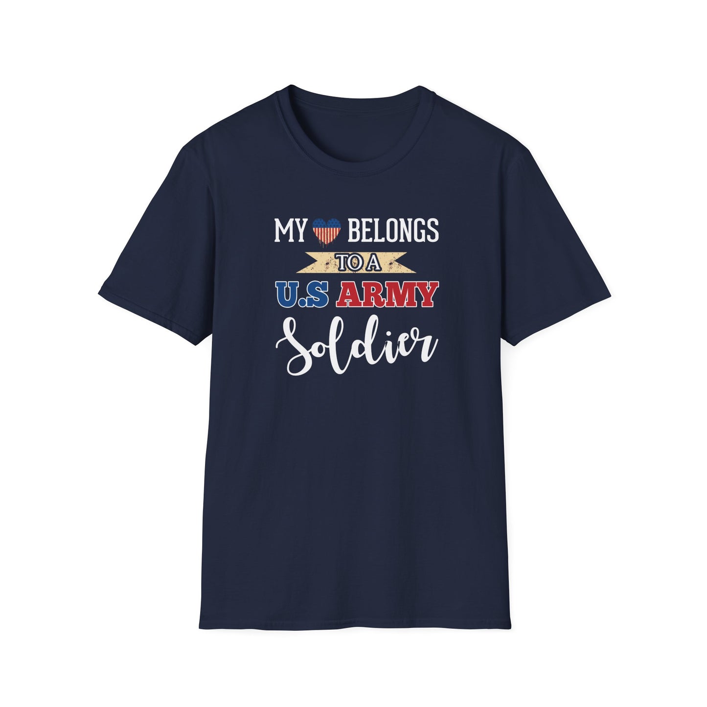 My Heart Belongs To A U.S. Army Soldier T-Shirt