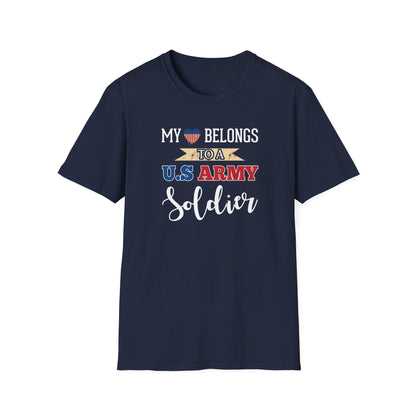 My Heart Belongs To A U.S. Army Soldier T-Shirt