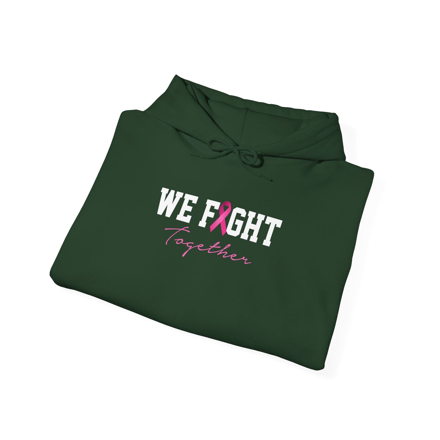 We Fight Together Hoodie