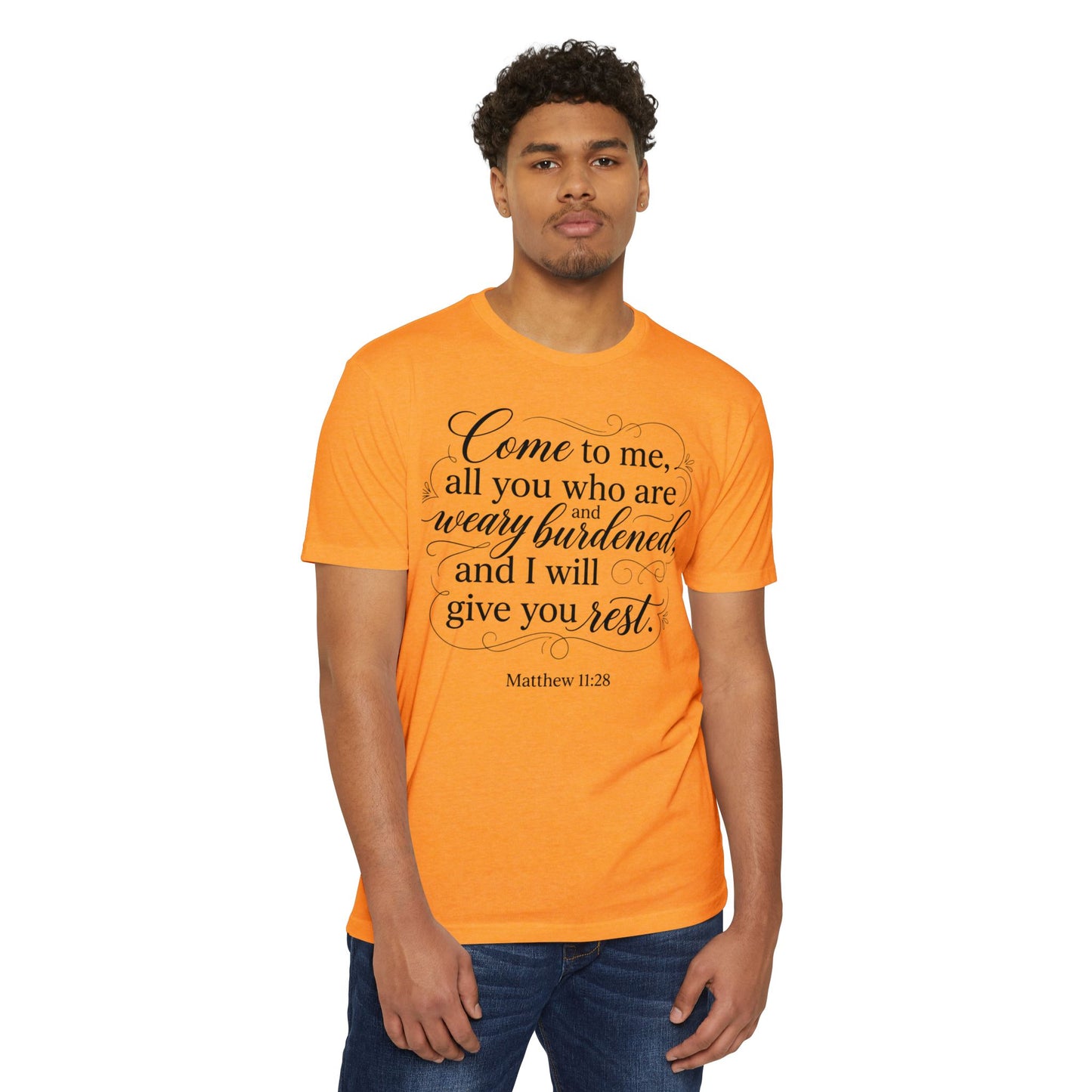 Christian Scripture T-Shirt — "Come to Me...I Will Give You Rest" (Matthew 11:28)