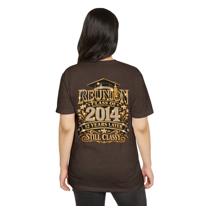 Class of 2014 Reunion T-Shirt — "12 Years Later Still Classy" Graduation Reunion Tee