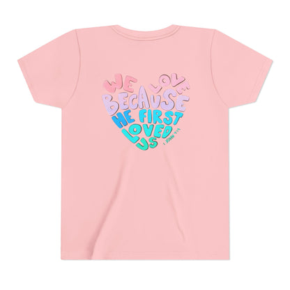 Youth Tee — "We Love Because He First Loved Us" Heart Design