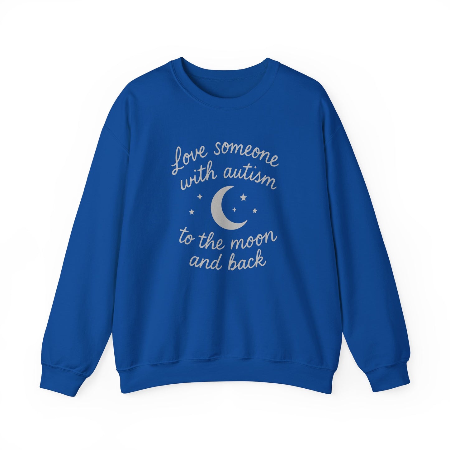 "Love someone with autism to the moon and back" Sweatshirt