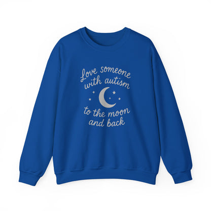 "Love someone with autism to the moon and back" Sweatshirt