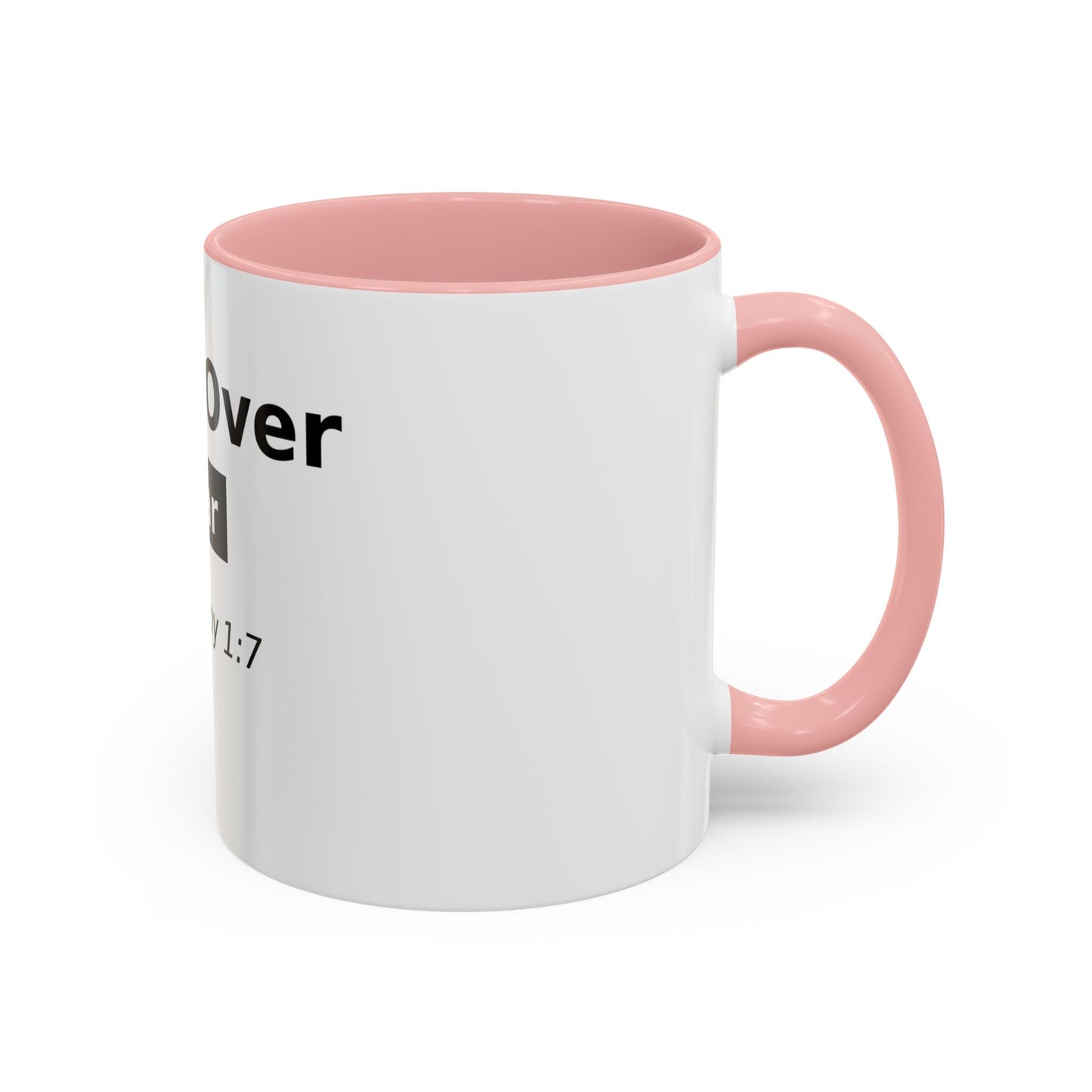 Faith Over Fear Coffee Mug — 2 Timothy 1:7 Inspirational Accent Mug