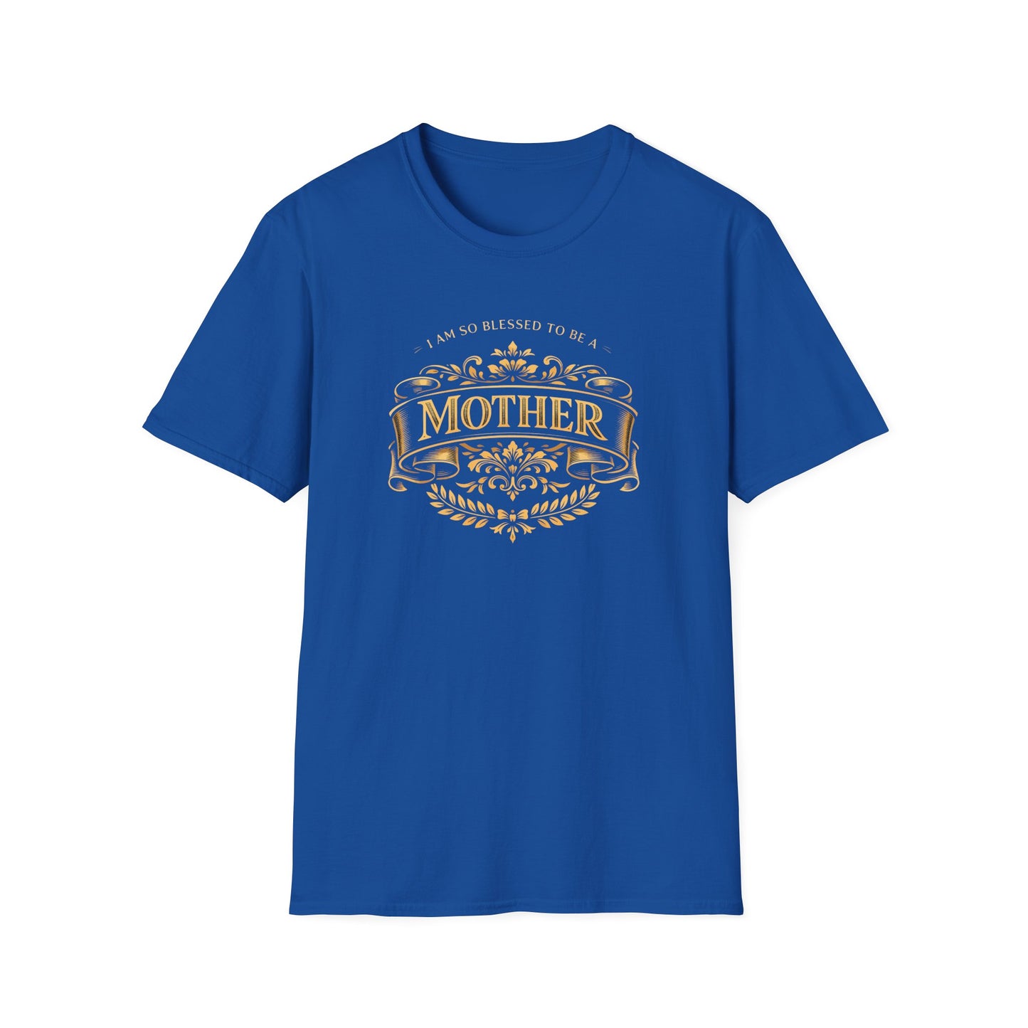 I Am So Blessed To Be A Mother T-Shirt