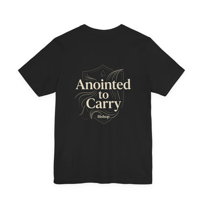 Anointed to Carry T‑Shirt — Inspirational Christian Faith Tee