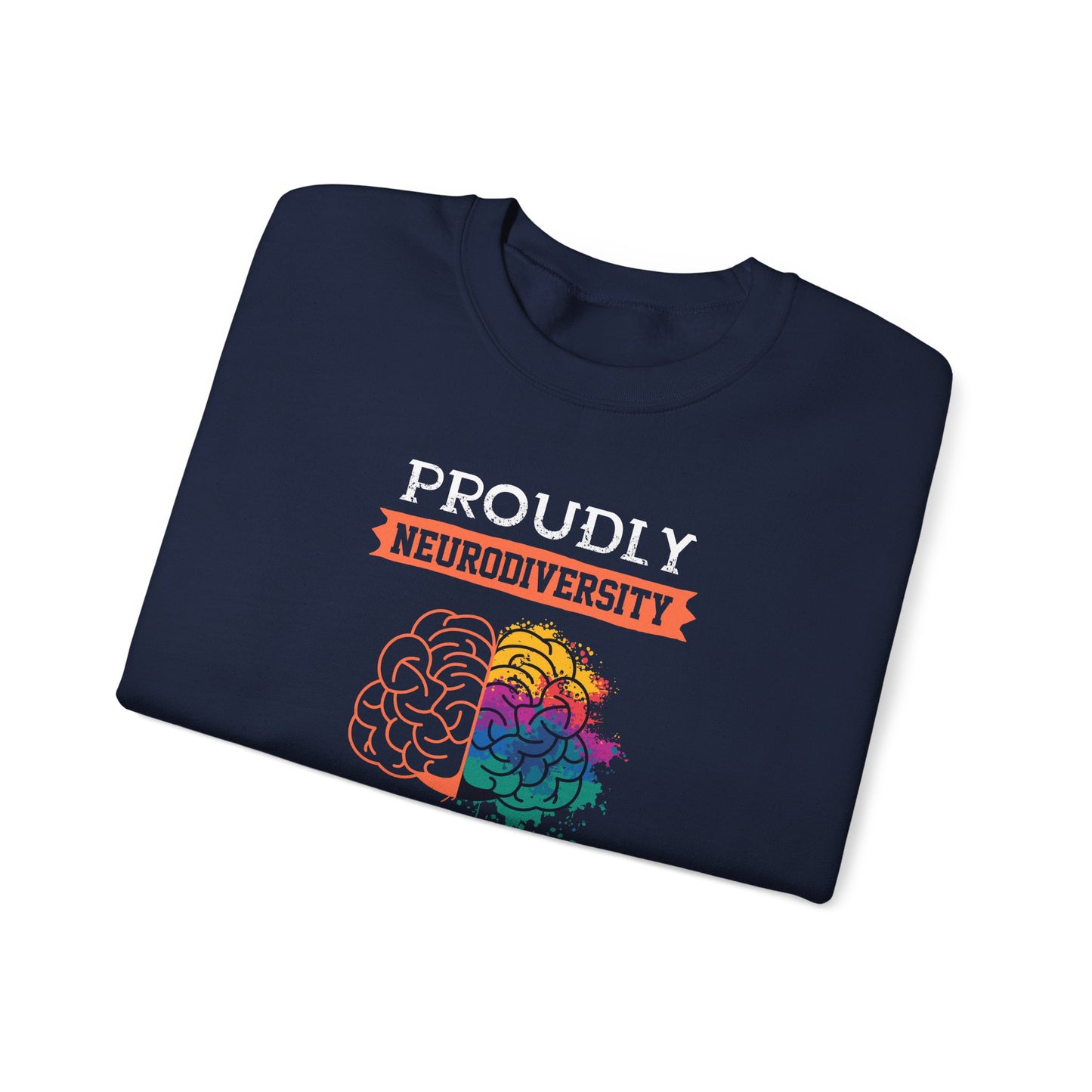 Proudly Neurodiversity Sweatshirt