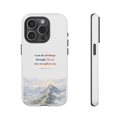 Christian Phone Case – “I Can Do All Things Through Christ” Inspirational Tough Case