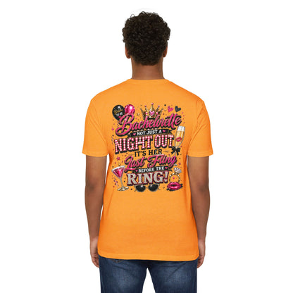Bachelorette Party T-Shirt — "Not Just a Night Out, It’s Her Last Fling Before the Ring"