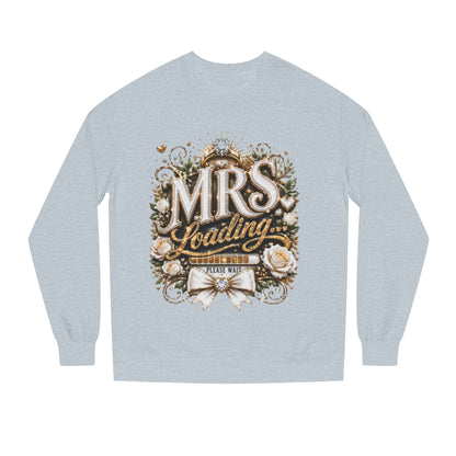 Mrs. Loading Crewneck Sweatshirt – Bridal Bachelorette 'Mrs. Loading' Sweater