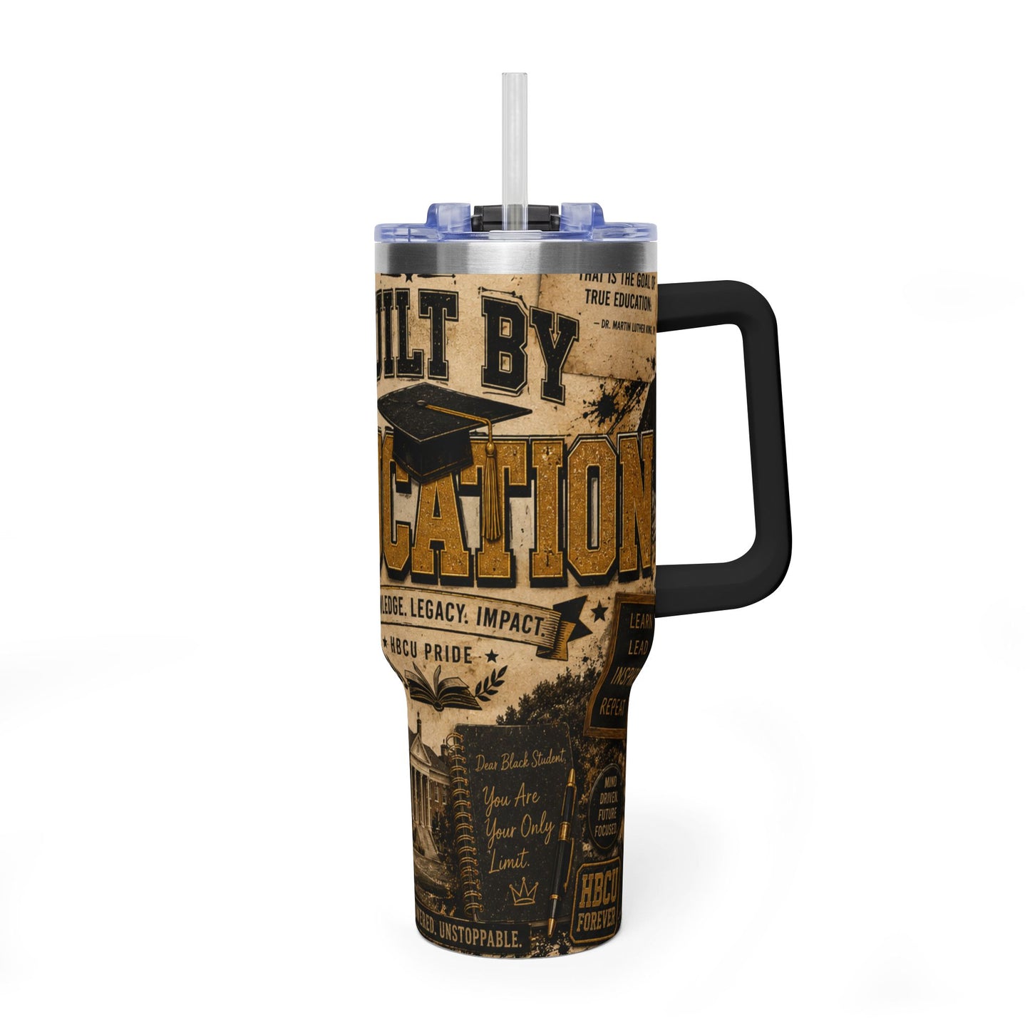 Education Built Tumbler — 40oz Vacuum Thermal Travel Mug