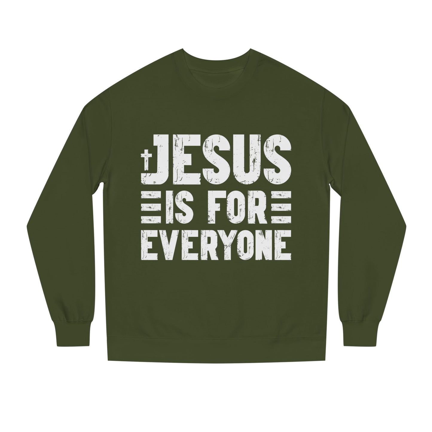 Jesus Is For Everyone Sweatshirt
