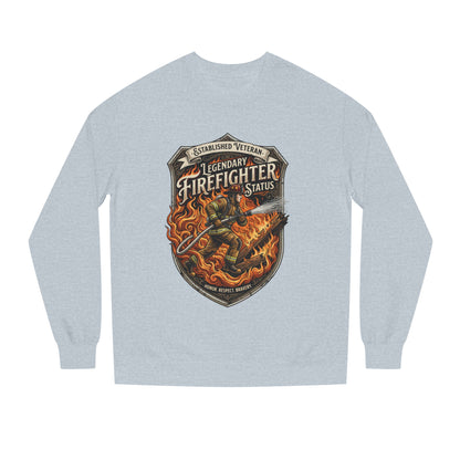 Legendary Firefighter Status Sweatshirt — Established Veteran Badge Crewneck
