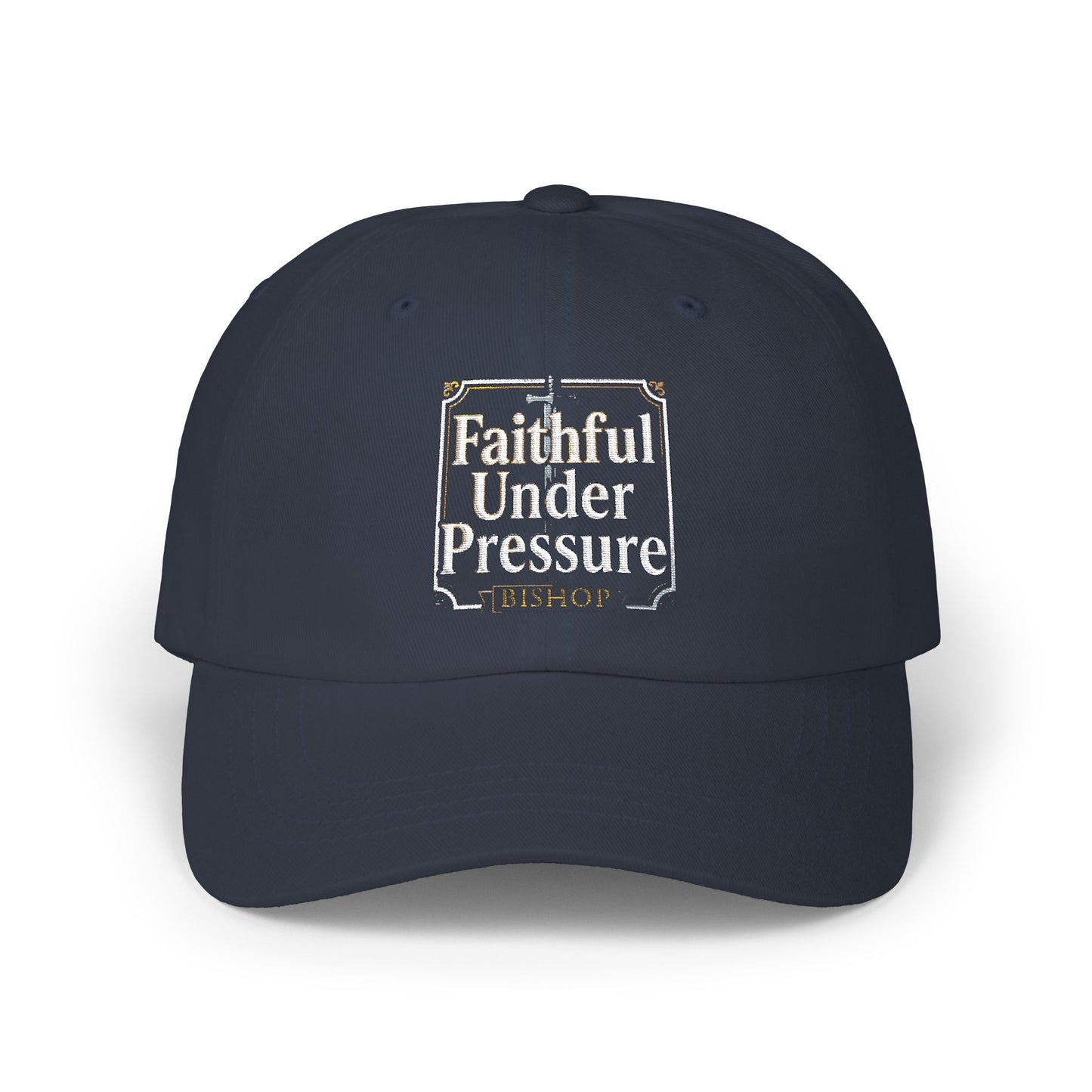 Faithful Under Pressure Classic Dad Cap — Distressed Christian Baseball Hat