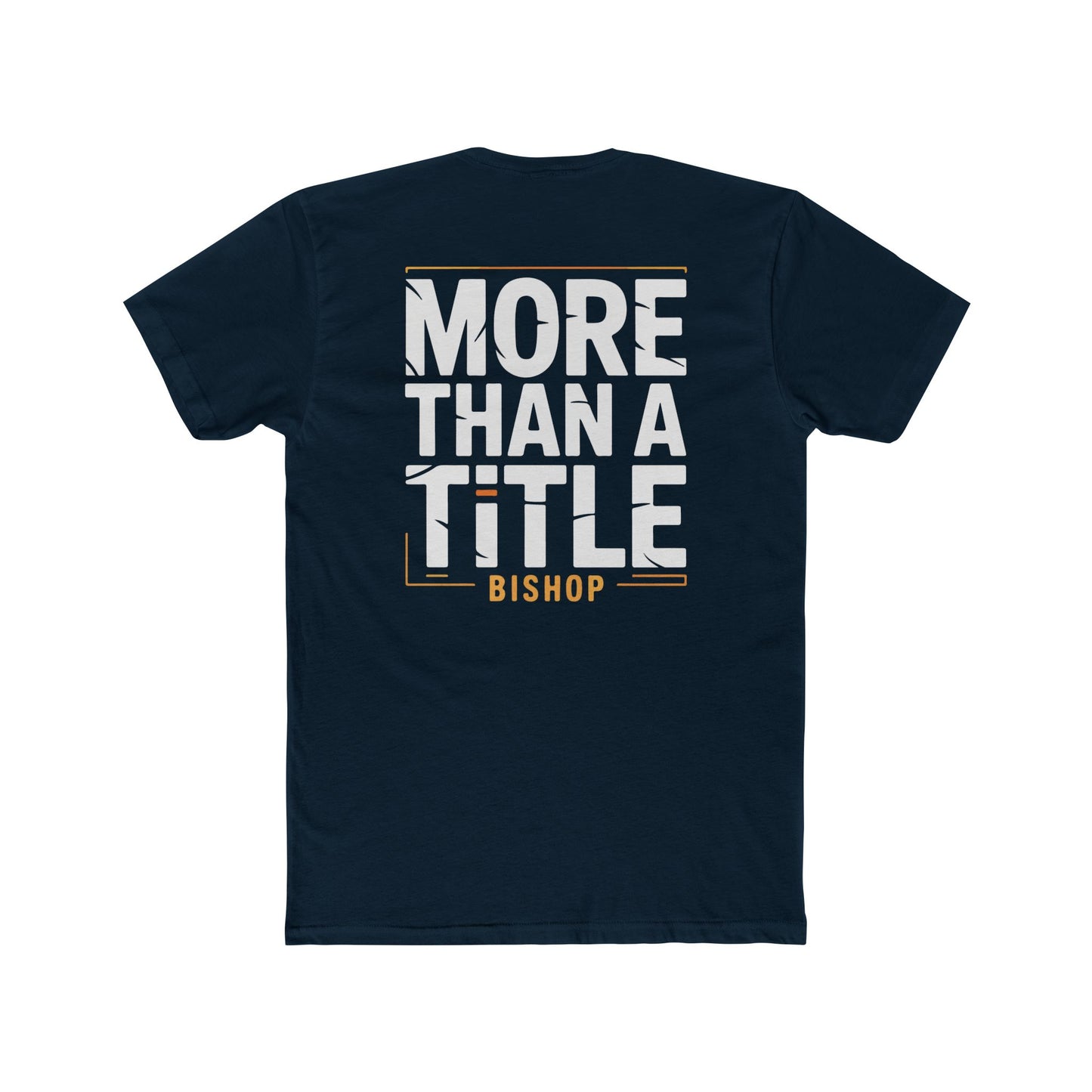 More Than a Title Bishop T‑Shirt