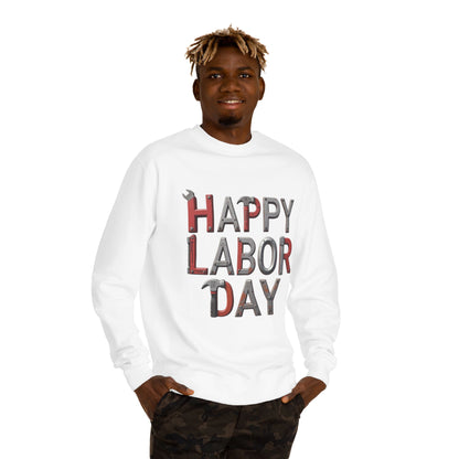Happy Labor Day Sweatshirt — Tool Lettering Crewneck for Workers & Holiday Celebrations