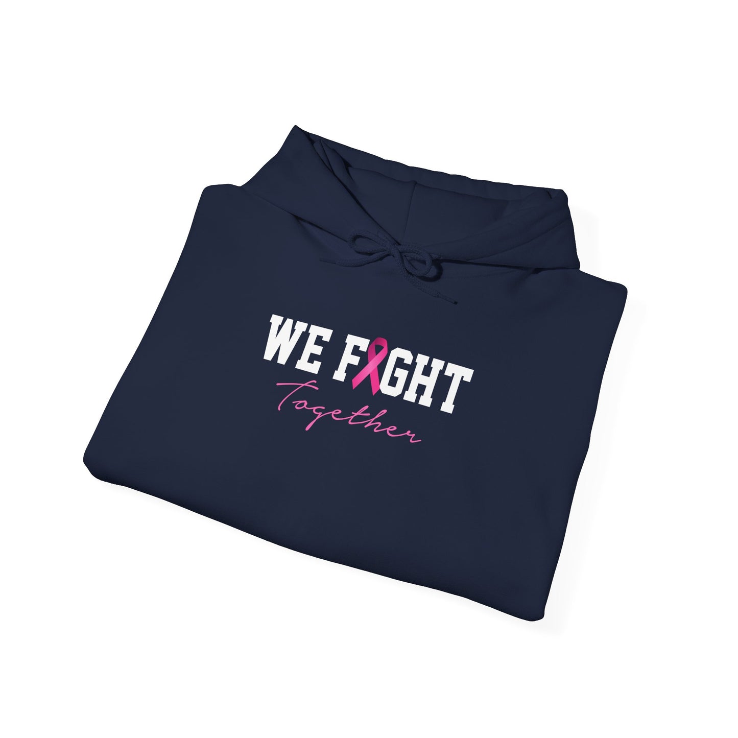 We Fight Together Hoodie