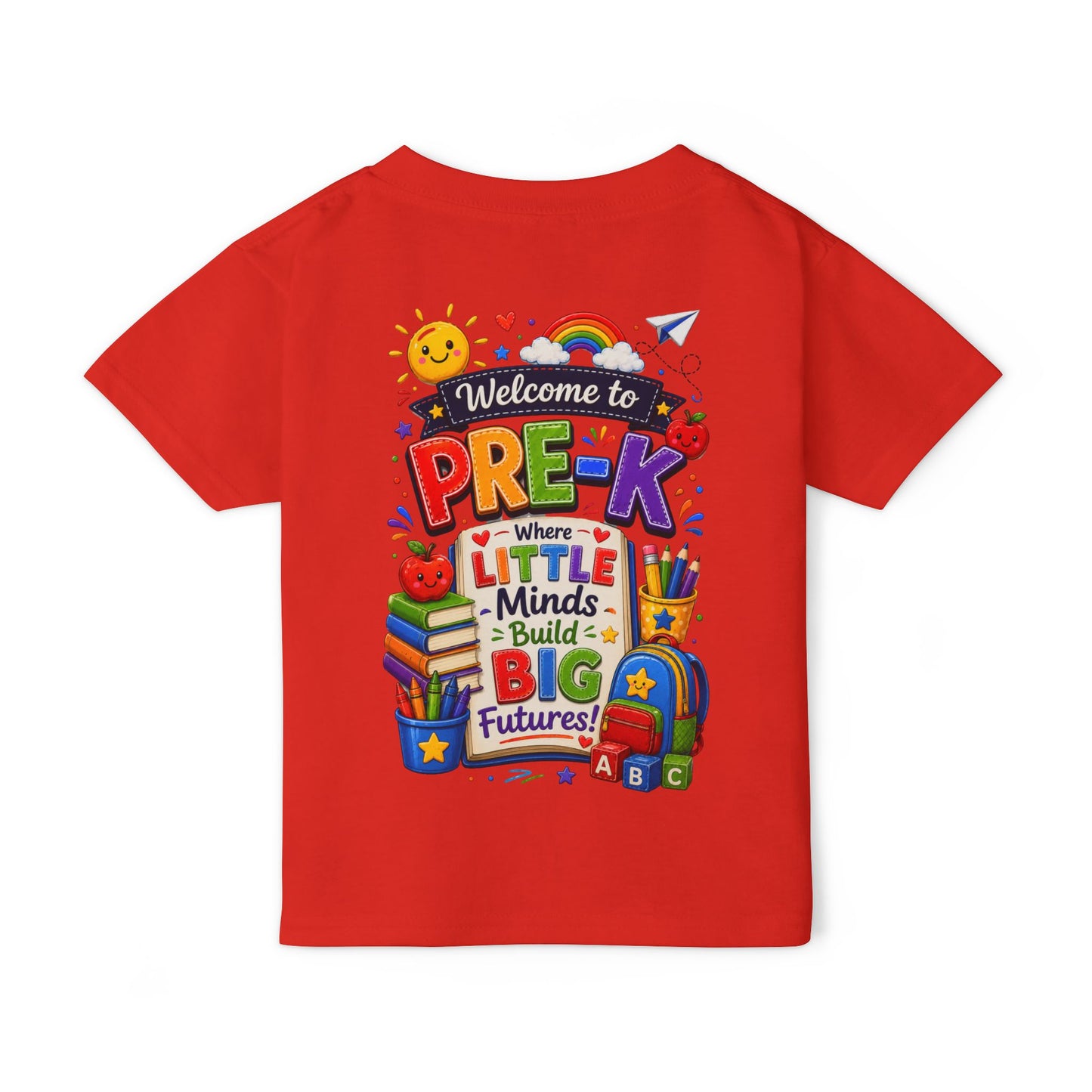 Welcome to Pre-K Toddler T-Shirt — "Where Little Minds Build Big Futures" Back-to-School Tee