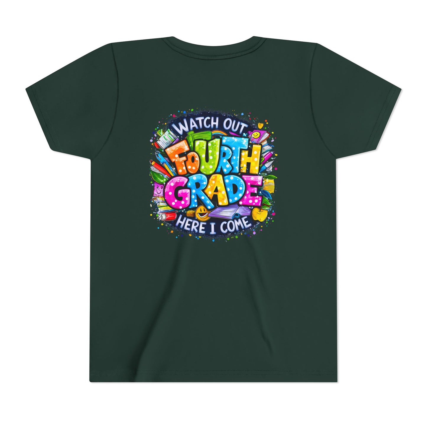 Fourth Grade T-Shirt — "Watch Out Fourth Grade Here I Come" Colorful Kids Back-to-School Tee